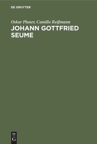 Johann Gottfried Seume: Geschichte seines Lebens und seiner Schriften
