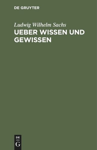 Ueber Wissen und Gewissen: Reden an Aerzten