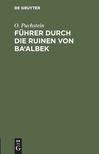 Führer durch die Ruinen von Ba'albek