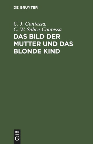 Das Bild der Mutter und das blonde Kind: Zwei Erzählungen