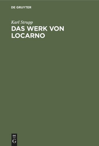 Das Werk von Locarno: Eine völkerrechtlich-politische Studie