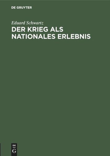 Der Krieg als nationales Erlebnis: Rede gehalten im Saal der Aubette zu Straßburg am 24. Oktober 1914