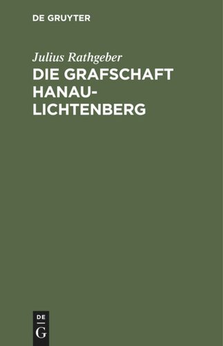 Die Grafschaft Hanau-Lichtenberg: Eine elsässische Volkschrift