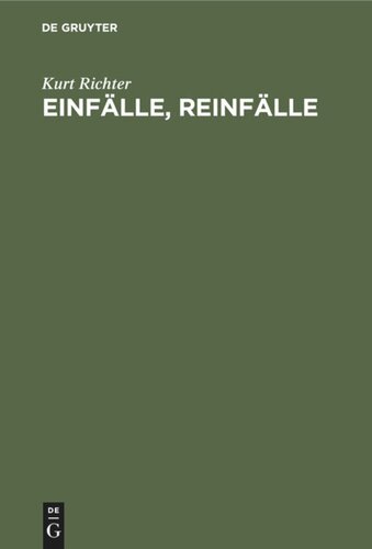 Einfälle, Reinfälle: Schach zum Lesen und Lernen