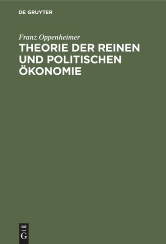 Theorie der reinen und politischen Ökonomie: Ein Lehr- und Lesebuch für Studierende und Gebildete