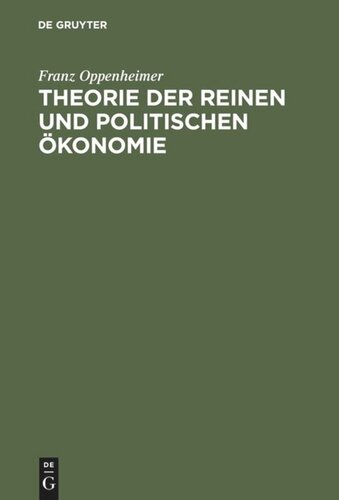 Theorie der reinen und politischen Ökonomie: Ein Lehr- und Lesebuch für Studierende und Gebildete