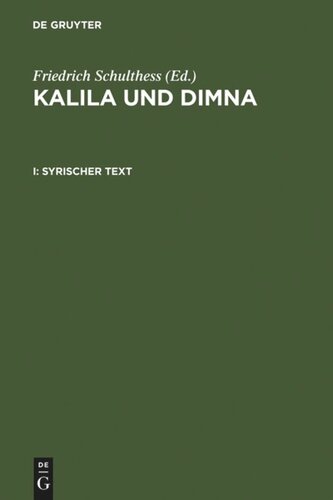 Kalila und Dimna: [I: Syrischer Text. II: Übersetzung]