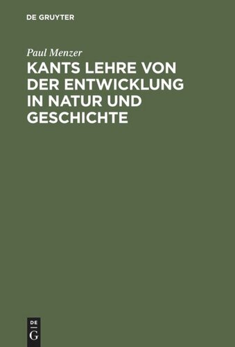 Kants Lehre von der Entwicklung in Natur und Geschichte