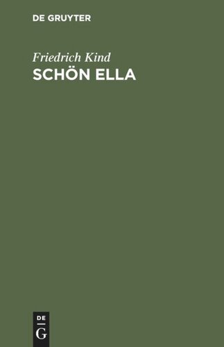 Schön Ella: Volks-Trauerspiel in fünf Acten