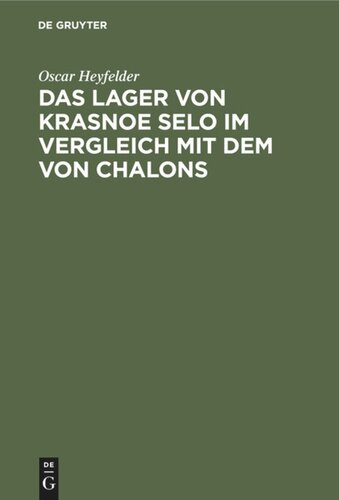 Das Lager von Krasnoe Selo im Vergleich mit dem von Chalons: Militärärztliche Studie