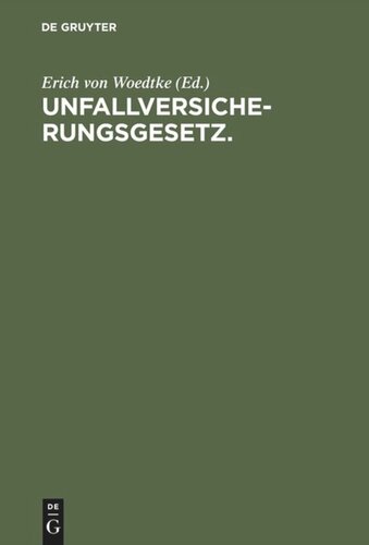 Unfallversicherungsgesetz.: Vom 6. Juli 1884. Mit Einleitung und Erläuterungen