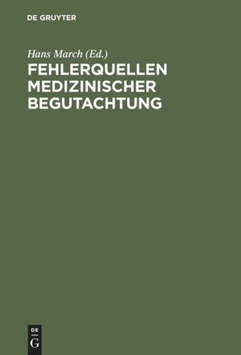 Fehlerquellen medizinischer Begutachtung: Fälle und Probleme