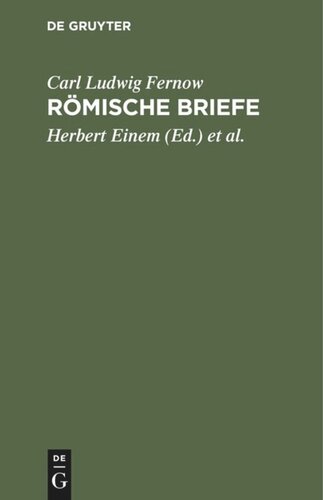 Römische Briefe: An Johann Pohrt 1793–1798