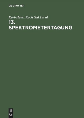 13. Spektrometertagung: Düsseldorf, 29.9.–1.10.1980