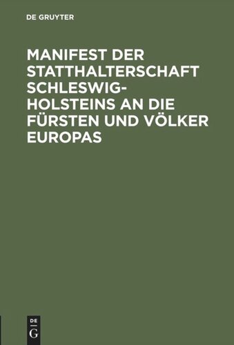 Manifest der Statthalterschaft Schleswig-Holsteins an die Fürsten und Völker Europas