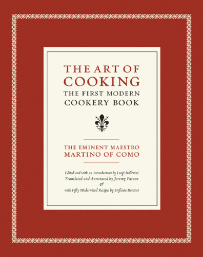 The art of cooking: the first modern cookery book
