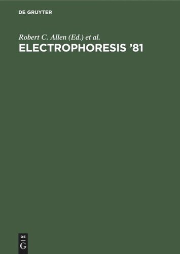 Electrophoresis ‘81: Advanced methods, biochemical and clinical applications. Proceedings of the Third International Conference on Electrophoresis, Charleston, SC, April 7–10, 1981. [held in conjunction with the first annual meeting of the Electrophoresis Society]