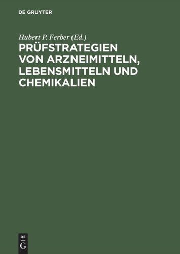 Prüfstrategien von Arzneimitteln, Lebensmitteln und Chemikalien: Ein internationaler Vergleich
