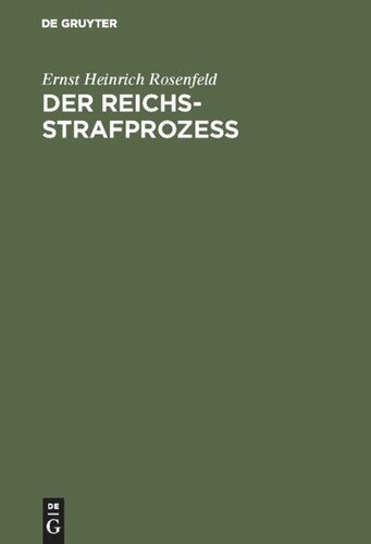 Der Reichs-Strafprozeß: Ein Lehrbuch