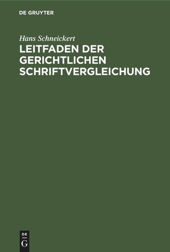 Leitfaden der gerichtlichen Schriftvergleichung