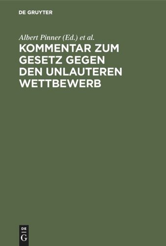 Kommentar zum Gesetz gegen den unlauteren Wettbewerb: Vom 7. Juni 1909