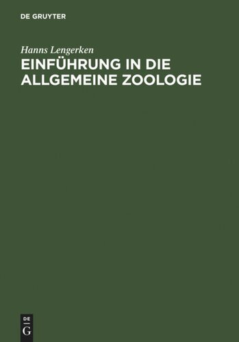 Einführung in die allgemeine Zoologie: für Studierende der Naturwissenschaften, Landwirtschaft und Medizin