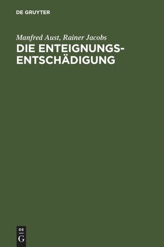 Die Enteignungsentschädigung