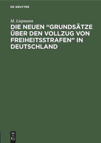 Die neuen “Grundsätze über den Vollzug von Freiheitsstrafen” in Deutschland