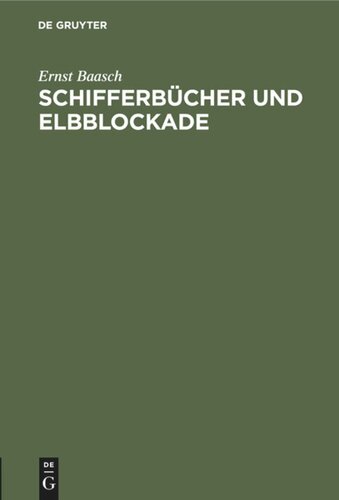 Schifferbücher und Elbblockade: Eine Antwort an Rich. Ehrenberg