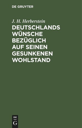 Deutschlands Wünsche bezüglich auf seinen gesunkenen Wohlstand