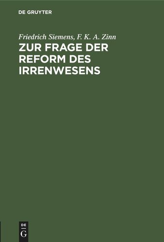 Zur Frage der Reform des Irrenwesens: Verhandlungen und Beschlüsse des Vereins der Deutschen Irrenärzte in der Sitzung vom 13. September 1895 zu Hamburg