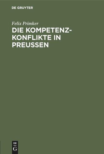 Die Kompetenz-Konflikte in Preußen