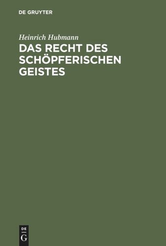 Das Recht des schöpferischen Geistes: Eine philosophisch-juristische Betrachtung zur Urheberrechtsreform