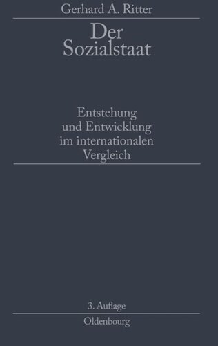 Der Sozialstaat: Entstehung und Entwicklung im internationalen Vergleich