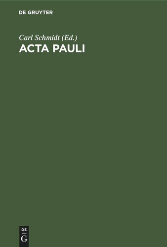 Acta Pauli: Aus der Heidelberger Koptischen Papyrushandschrift Nr. 1