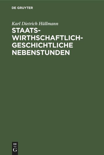 Staatswirthschaftlich-geschichtliche Nebenstunden
