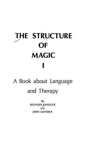 The Structure of Magic, Vol. 1: A Book About Language and Therapy