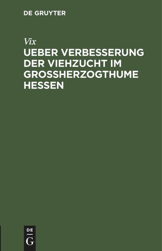 Ueber Verbesserung der Viehzucht im Großherzogthume Hessen