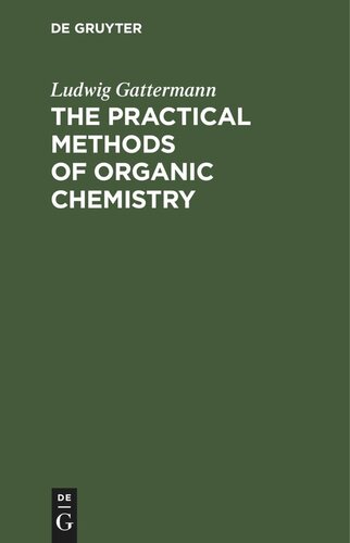 The Practical Methods of Organic Chemistry