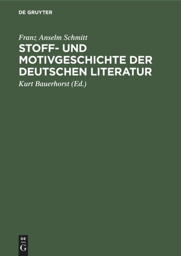 Stoff- und Motivgeschichte der deutschen Literatur: Eine Bibliographie