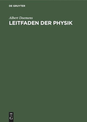 Leitfaden der Physik: Mit besonderer Berücksichtigung des Braugewerbes