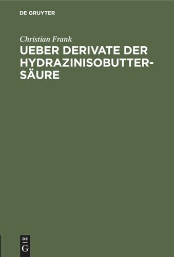 Ueber Derivate der Hydrazinisobuttersäure: Inaugural-Dissertation