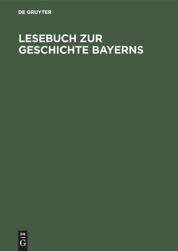 Lesebuch zur Geschichte Bayerns