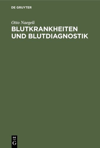 Blutkrankheiten und Blutdiagnostik: Lehrbuch der klinischen Hämatologie