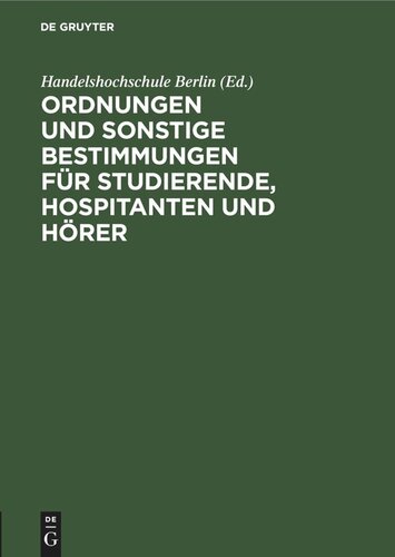 Ordnungen und sonstige Bestimmungen für Studierende, Hospitanten und Hörer