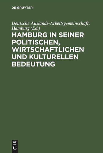 Hamburg in seiner politischen, wirtschaftlichen und kulturellen Bedeutung