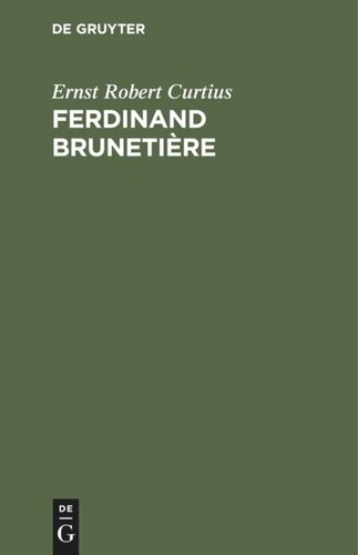 Ferdinand Brunetière: Beitrag zur Geschichte der französischen Kritik
