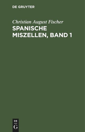 Spanische Miszellen, Band 1