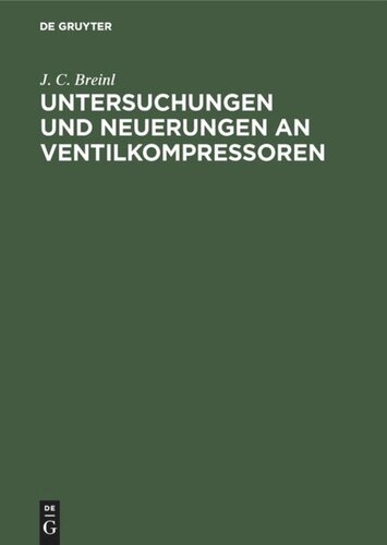 Untersuchungen und Neuerungen an Ventilkompressoren