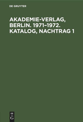 Akademie-Verlag, Berlin. 1971–1972. Katalog, Nachtrag 1
